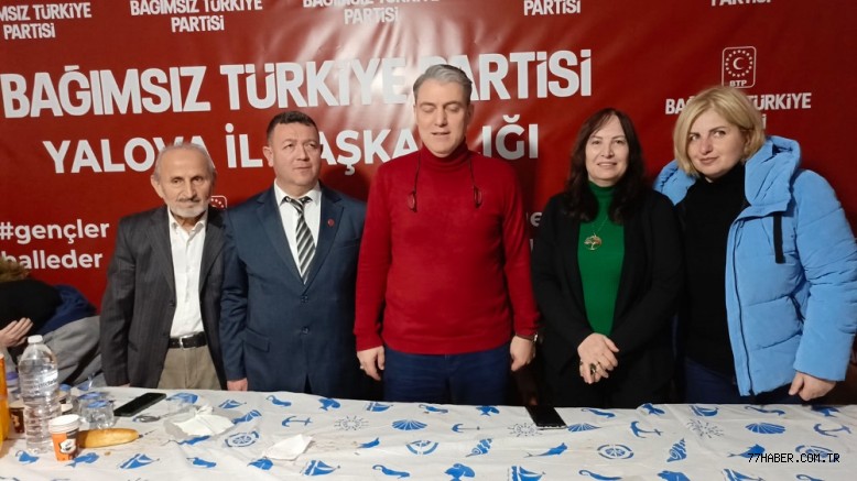 Bağımsız Türkiye Partisi (BTP) Yalova Teşkilatı Anlamlı İftar Yemeğinde Buluştu
