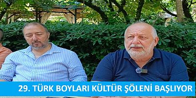 29. TÜRK BOYLARI KÜLTÜR ŞÖLENİ BAŞLIYOR