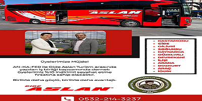 AN-KA-FED ile Cide Aslan Turizm Arasında Sosyal Dayanışmayı Güçlendiren Yeni İş Birliği: Şehit Yakınları, Gaziler, Dul ve Yetimler ile Engellilere Yüzde 10 Ulaşım İndirimi