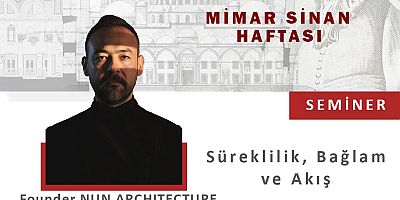 Mimarlık Haftası’nda Yalova’ya Özel Seminer: “Süreklilik, Bağlam ve Bakış”