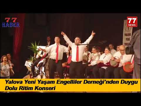 Yalova Yeni Yaşam Engelliler Derneği’nden Duygu Dolu Ritim Konseri